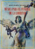 musica para el funeral de la libertad