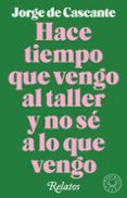 hace tiempo que vengo al taller y no se a lo que vengo