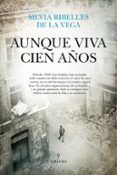 aunque viva cien anos