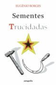 sementes trucidadas