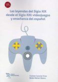 la leyendas del siglo xix desde el siglo xxi videojuegos y ensenanza