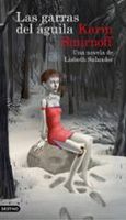 las garras del aguila una novela de lisbeth salander serie millennium