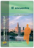el encuentro lectura de espanol nivel superior