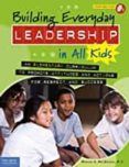 building everyday leadership in all kids an elementary curriculum to