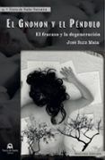 El gnomon y el péndulo