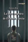 la obra maestra de evilasio garcia