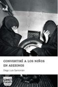 convertire a los ninos en asesinos