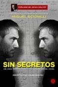 miguel sciorilli sin secretos mis anos acompanando a los numeros uno
