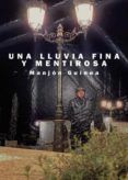 una lluvia fina y mentirosa