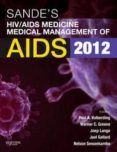 sande s hivaids medicine medical management of aids 2012 2nd e d