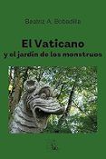 El Vaticano y el jardín de los monstruos