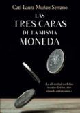 Las tres caras de la misma moneda