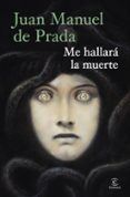 me hallara la muerte