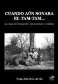 Cuando aún sonaba el tam-tam