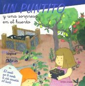 un puntito y una sorpresa en el huerto
