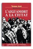 l aiguamort a la ciutat