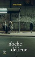 la noche se detiene
