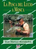 la pesca del lucio a mosca