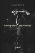 te espero al anochecer