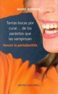 tantas bocas por curar de los parasitos que las vampirizan