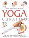 yoga curativo guia para integrar los chakras en tu practica de y oga