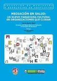 mediacion en salud: un nuevo paradigma cultural en organizaciones que