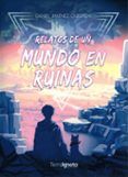 relatos de un mundo ruinas