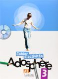 adosphere 3 a2 methode de français : cahier d activites