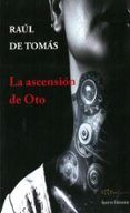 La ascensión de Oto