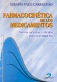 farmacocinetica de los medicamentos: nuevos metodos y criterios p ara
