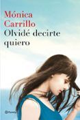 olvide decirte quiero