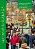 voces de málaga. reconstrucción histórica y archivo sonoro de la ciuda