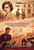 la guerra entre bastidores una familia en la quinta columna