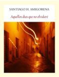aquellos dias que no olvidare