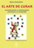 el arte de curar entendiendo la enfermedad comienza la curacion
