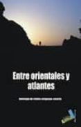 entre orientales y atlantes antologia de relatos uruguayo-canari o