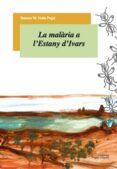 la malaria a lestany divars