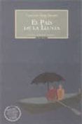 el pais de la lluvia xxxv premio internacional de novela corta  ciuda