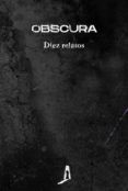 obscura diez relatos