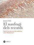 el naufragi dels records