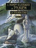el mundo ilustrado de tolkien la segunda edad