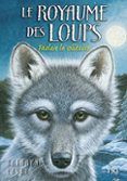 le royaume des loups vol 1 faolan le solitaire