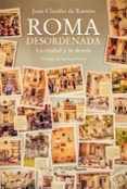 roma desordenada la ciudad y lo demas
