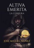 altiva emerita: la conjura