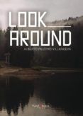 look around
