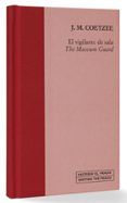 el vigilante de sala / the museum guard (colección escribir el pr ado)