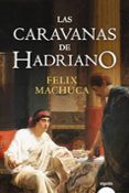 las caravanas de hadriano (trilogía romana de híspalis 2)
