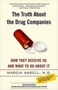 the truth about the drug companies how they deceive us and what to do
