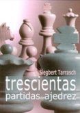 trescientas partidas de ajedrez