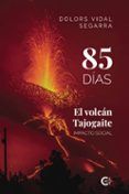 85 días. El volcán Tajogaite